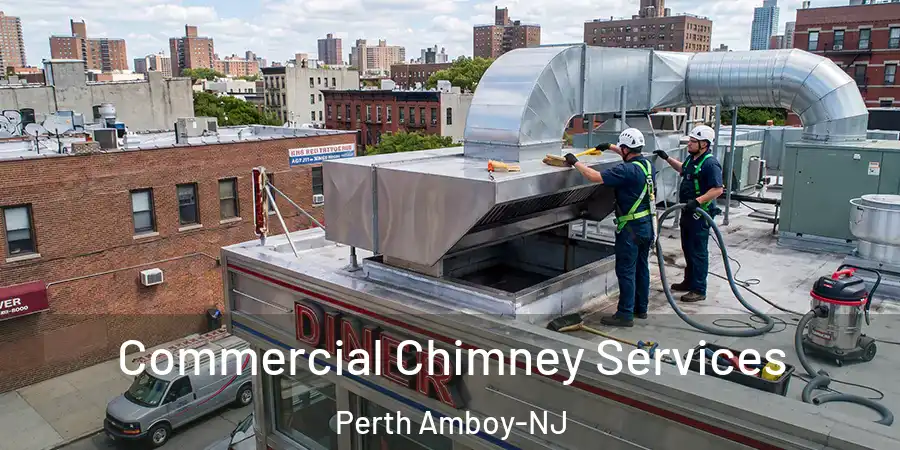 Commercial Chimney Services Perth Amboy-NJ