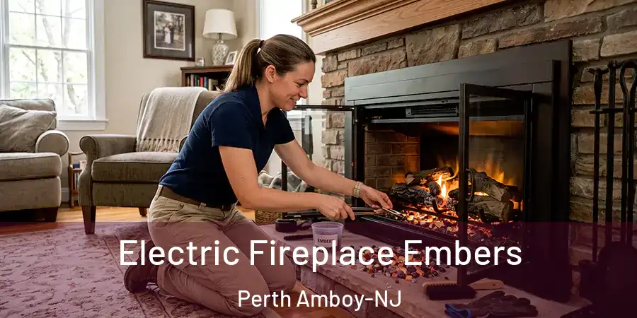 Electric Fireplace Embers Perth Amboy-NJ