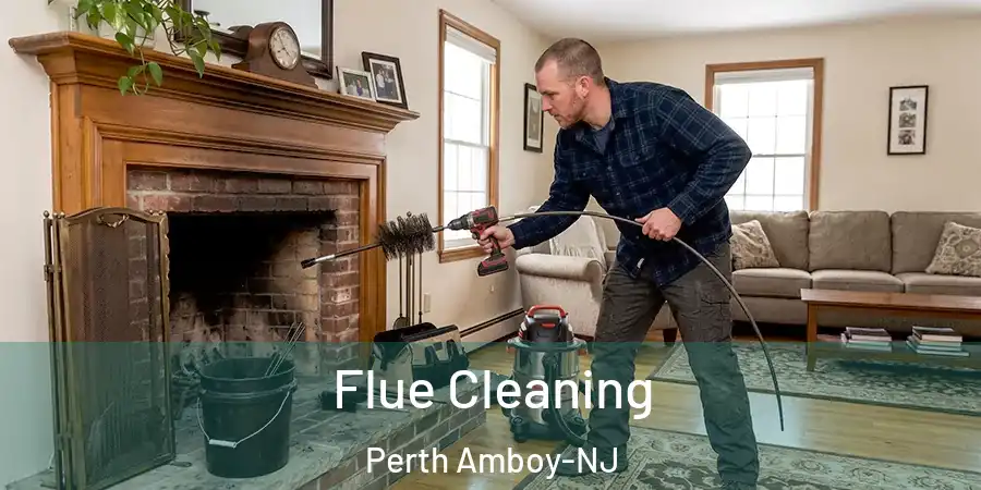 Flue Cleaning Perth Amboy-NJ